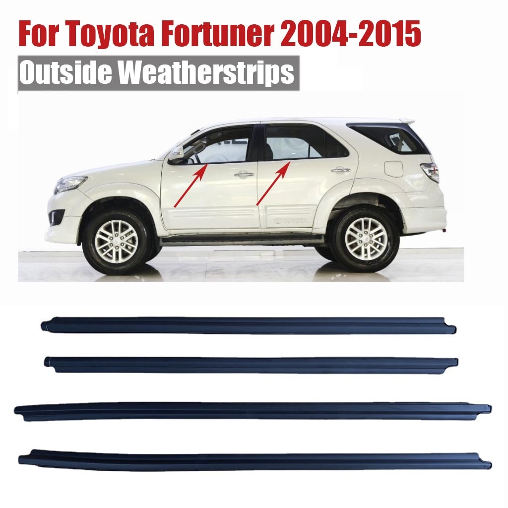 Toyota Fortuner 2004-2015  ܺ Weatherstrip â ..
